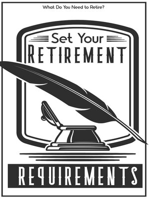 cover image of Set Your Retirement Requirements